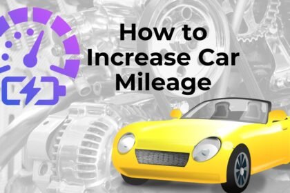 How to Increase Car Mileage