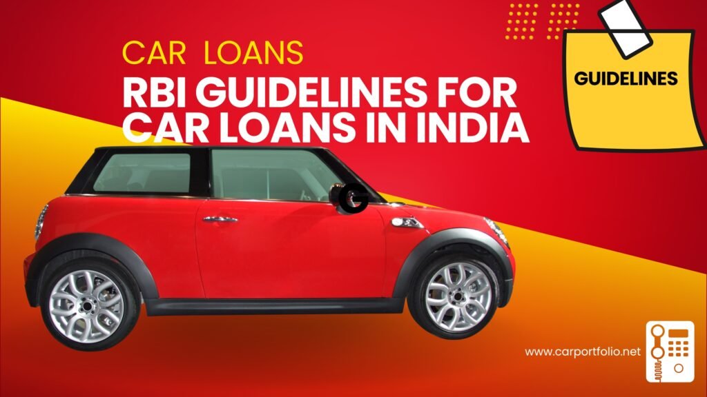 RBI Guidelines for Car Loans